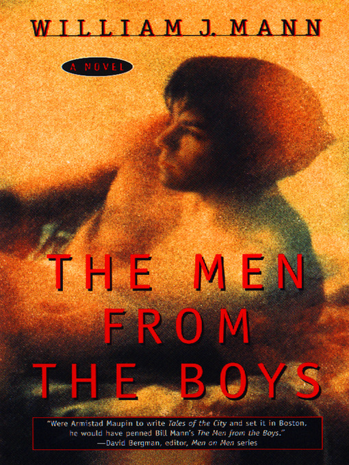 Title details for The Men from the Boys by William J. Mann - Available